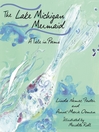 Cover image for The Lake Michigan Mermaid